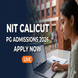 NIT Calicut PG Admission 2026 Deadline Extended Till May 4; Except MBA